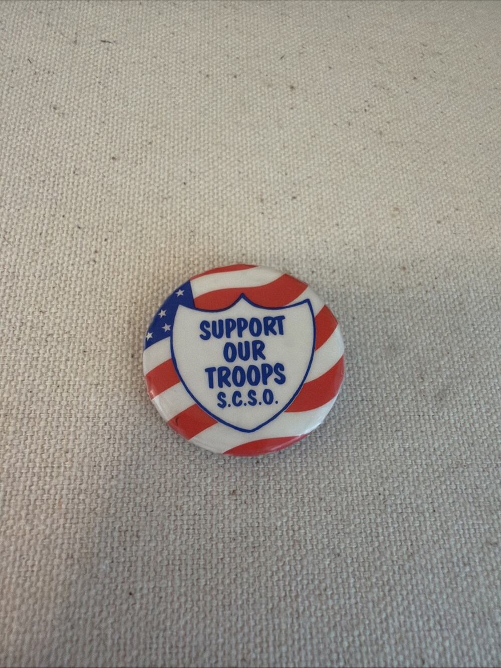 Support Our Troops S.C.S.O. Round Button Pinback